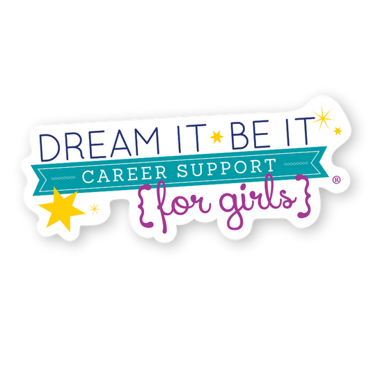 Dream It, Be It Stickers